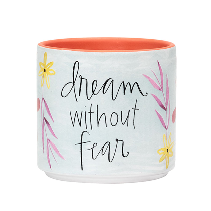 DREAM W/O FEAR PLANTER