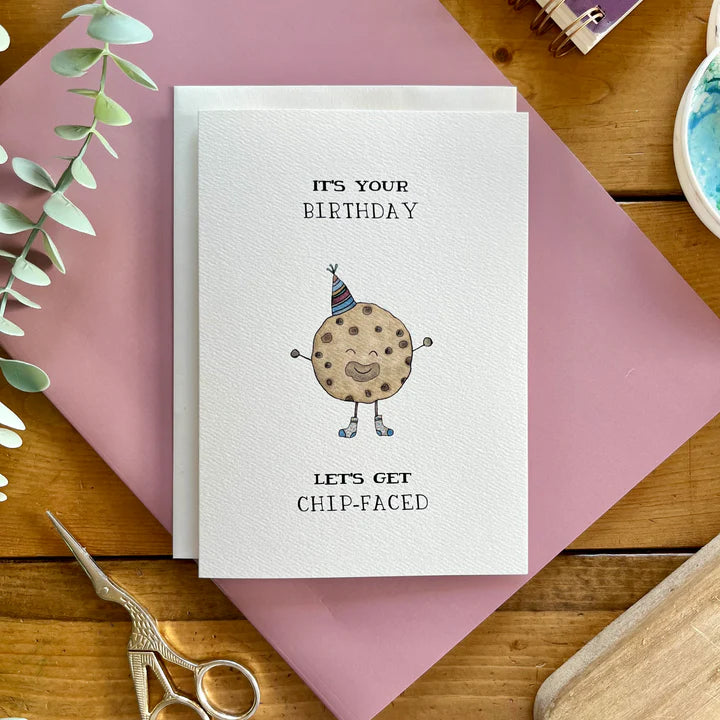 LET'S GET CHIP-FACED BIRTHDAY CARD