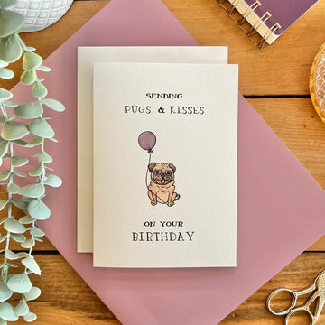 PUGS AND KISSES BIRTHDAY CARD