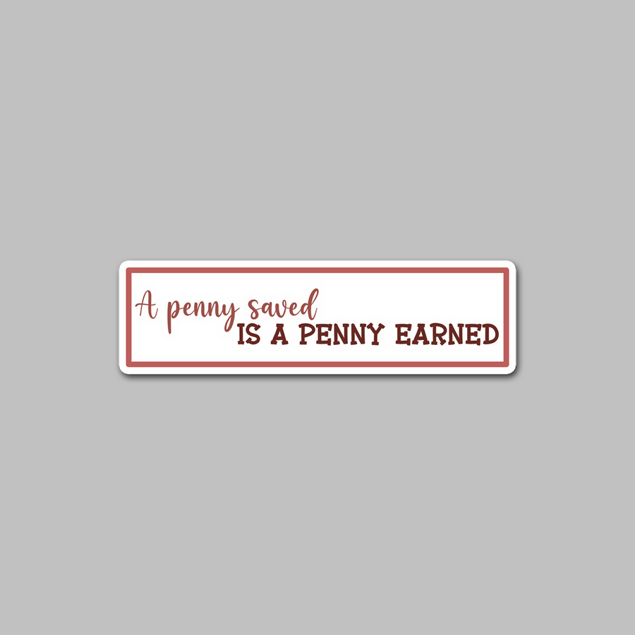 STICKER - A PENNY SAVED