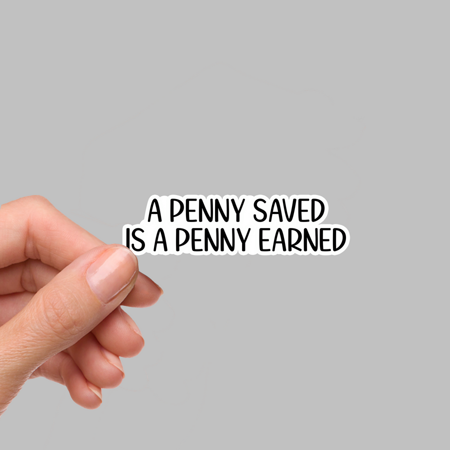 STICKER - A PENNY SAVED