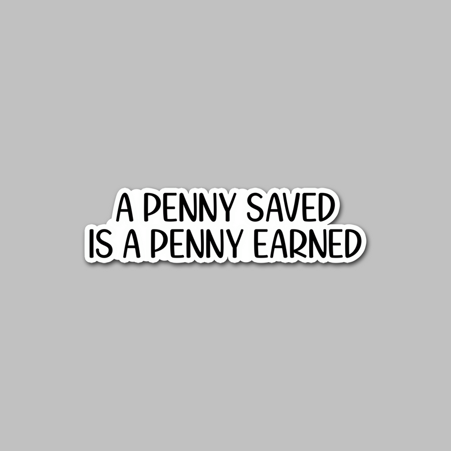 STICKER - A PENNY SAVED