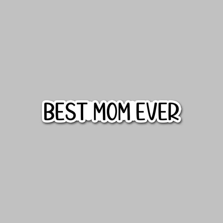 STICKER - BEST MOM EVER