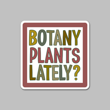 STICKER - BOTANY PLANTS LATELY