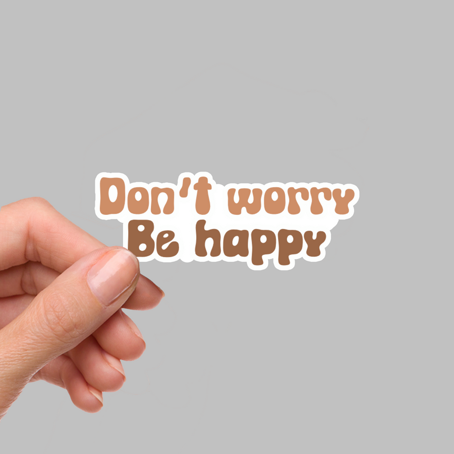 STICKER - DON'T WORRY BE HAPPY