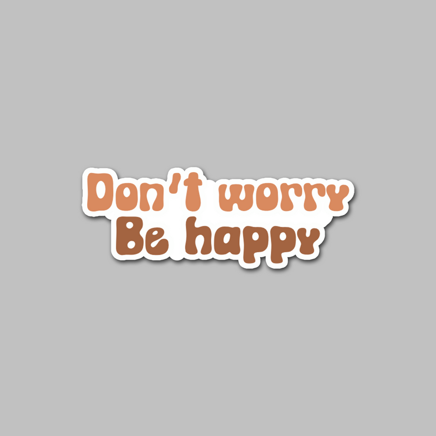 STICKER - DON'T WORRY BE HAPPY