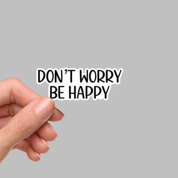STICKER - DON'T WORRY BE HAPPY