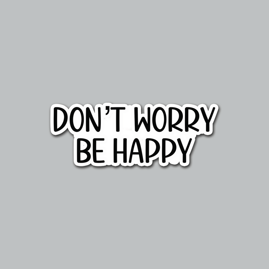 STICKER - DON'T WORRY BE HAPPY