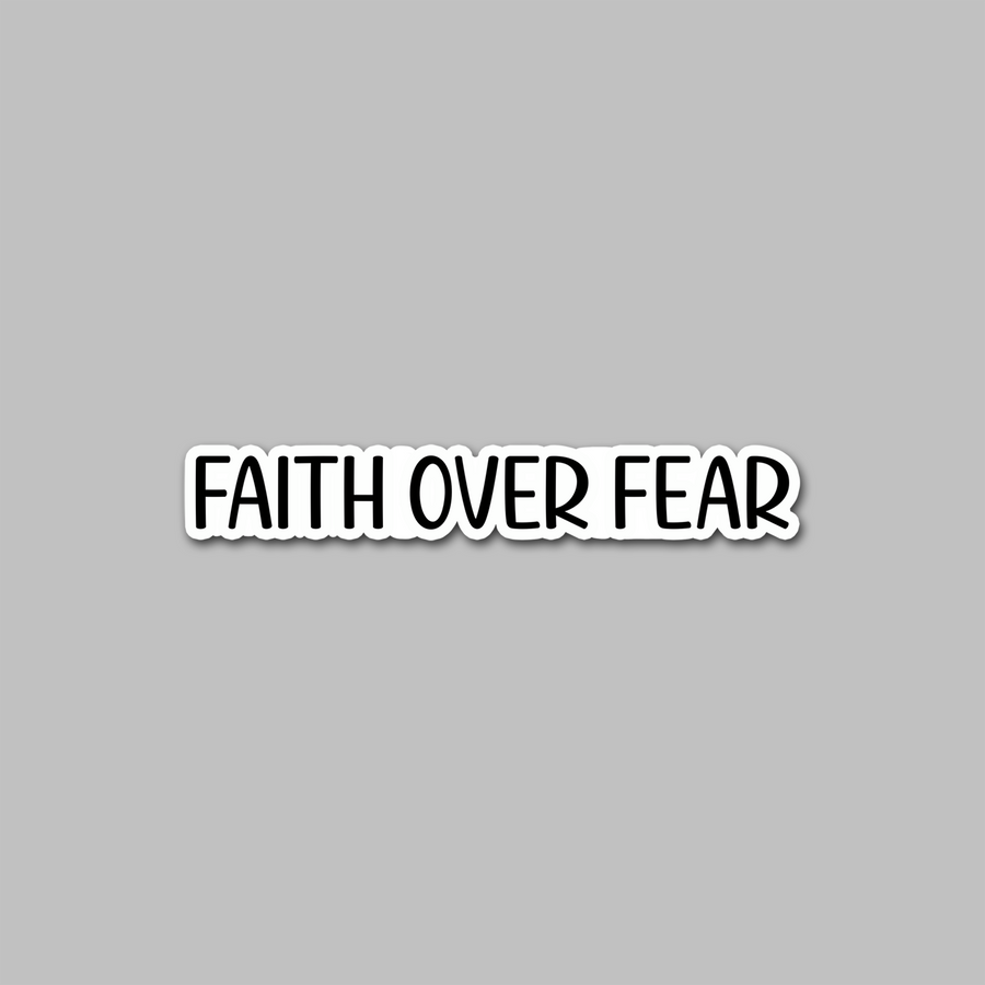 STICKER - FAITH OVER FEAR