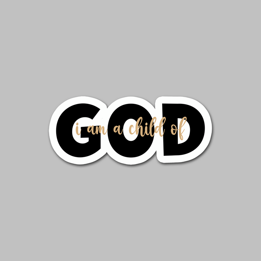 STICKER - I AM A CHILD OF GOD