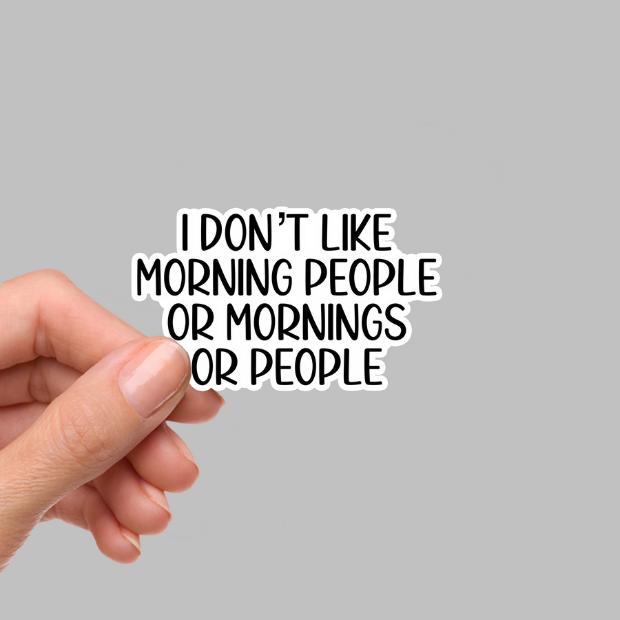 STICKER - I DON'T LIKE MORNING PEOPLE