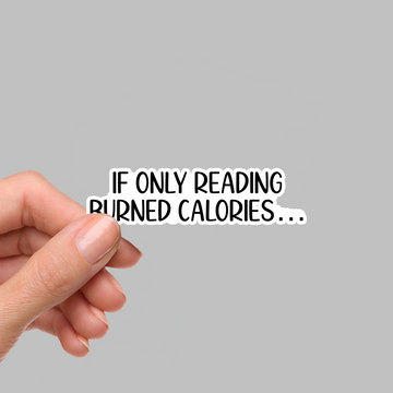 STICKER - IF ONLY READING...