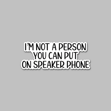 STICKER - I'M NOT A PERSON...