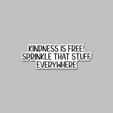 STICKER - KINDNESS IS FREE
