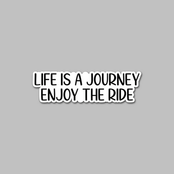 STICKER - LIFE IS A JOURNEY