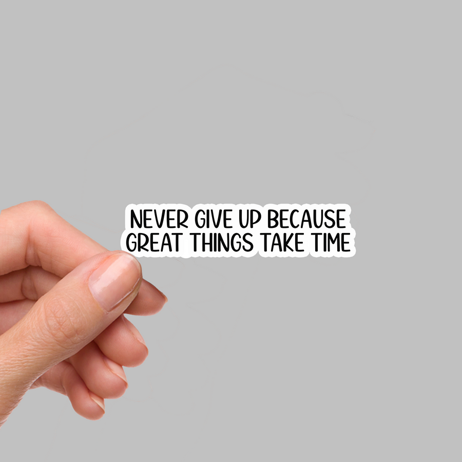 STICKER - NEVER GIVE UP...
