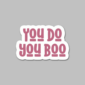 STICKER - YOU DO YOU BOO