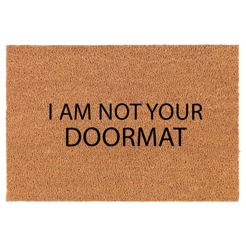 NOT YOUR DOORMAT