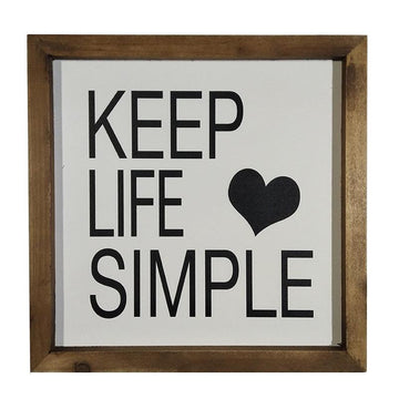 KEEP LIFE SIMPLE SIGN