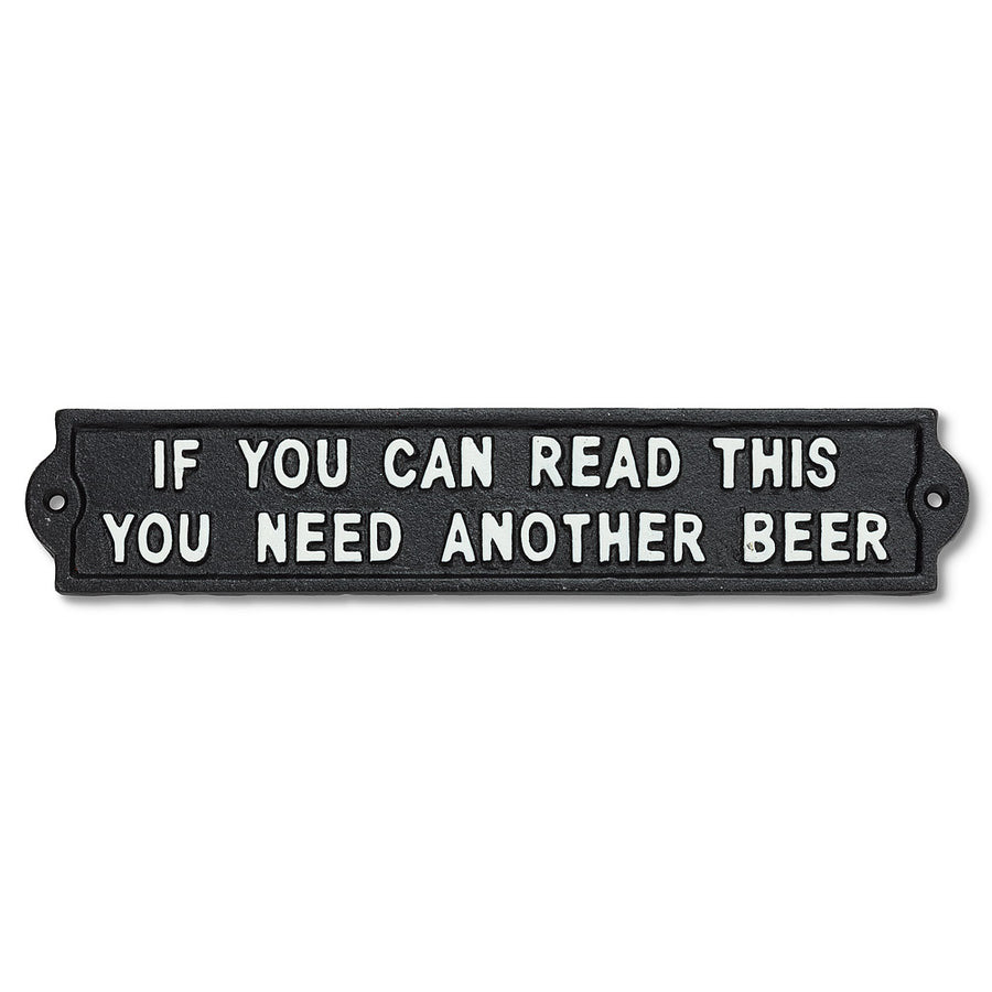 NEED ANOTHER BEER...SIGN