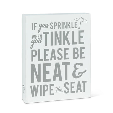 IF YOU TINKLE...BLOCK