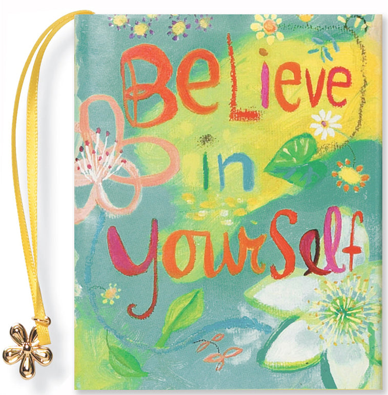 -BELIEVE IN YOURSELF-
