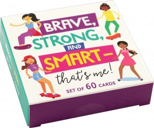 BRAVE, STRONG, SMART MESSAGES