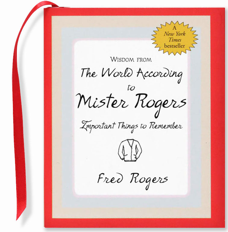 -WISDOM:ACC TO MR ROGERS-